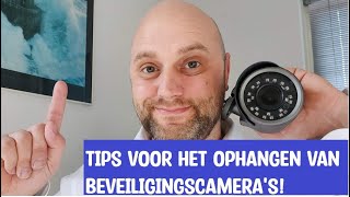 Beveiligingscamera tips voor bij het ophangen [upl. by Adnyl]