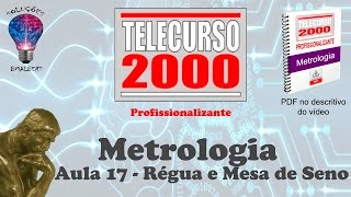 Telecurso 2000  Metrologia  17 Régua e Mesa de Seno [upl. by Ahsinhoj411]