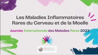 Les Maladies Inflammatoires Rares du Cerveau et de la Moelle rarediseaseday [upl. by Wershba]