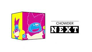 Next Chowder BEST FANMADE  Check It 30 [upl. by Odlopoel]