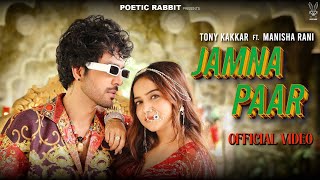 Saiya Rehte Jamna Paar Unki Lambi Motor Car Official Video Manisha Rani Jamna Paar Tony Kakkar [upl. by Edobalo981]