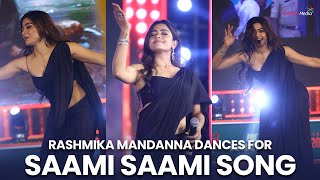 Rashmika Mandanna Dances for Saami Saami Song  Pushpa Songs  Shreyas Media [upl. by Silver]