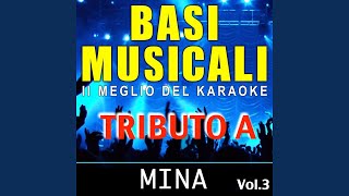 I migliori anni della nostra vita Karaoke Version Originally Performed By Mina [upl. by Ahders110]