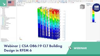 Webinar  CSA O8619 CLT Building Design in RFEM 6 [upl. by Agathe]