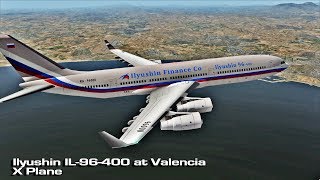 Ilyushin IL96 400 at Valencia Xplane [upl. by Sixel]