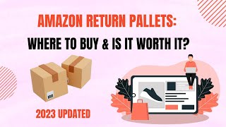 Amazon Return Pallets Where to Buy amp Is It Worth It 2023 Updated [upl. by Hermie]