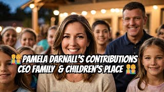 👨‍👩‍👧‍👦Pamela Darnalls ContributionsFam amp Children’s Place [upl. by Fionna]