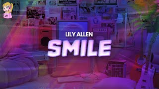 Lily Allen  Smile  Lyrics [upl. by Meesak]