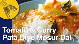 Tomato amp Curry Pata diye Masoor Dal [upl. by Engdahl]