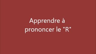 Comment aider mon enfant à prononcer le quotRquot [upl. by Aicilet]