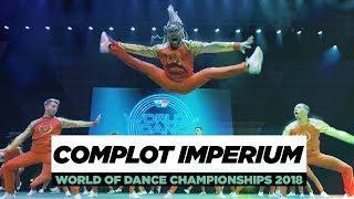 Complot Imperium  Team Division  World of Dance Championships 2018  WODCHAMPS18 [upl. by Hoem543]