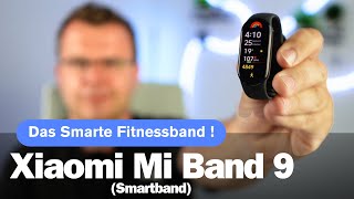 Xiaomi Mi Band 9 Der smarte FitnessTracker für deinen Alltag I deutsch I 2024 [upl. by Royd]