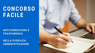 Lezione Anticorruzione e Trasparenza nella pubblica amministrazione  concorso pubblico [upl. by Powers]