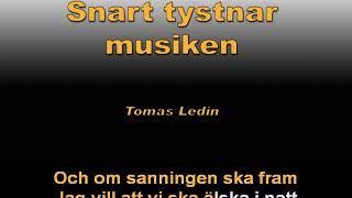 Snart tystnar musiken Tomas Ledin Karaoke [upl. by Veator]