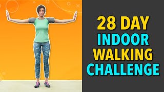 28 Day Indoor Walking Challenge Home Cardio Workout [upl. by Ycrep]