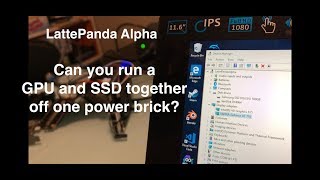 LattePanda Alpha  GPU and SSD  off one power supply [upl. by Ylil]