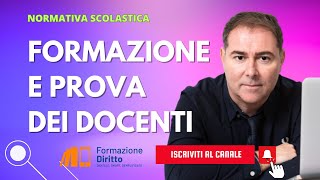 NORMATIVA SCOLASTIC  Periodo formazione e prova docenti [upl. by Hsizan928]