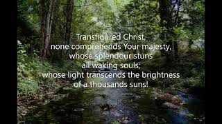 Transfigured Christ None Comprehends 168 Common Praise 1998  Transfiguration [upl. by Elsbeth]