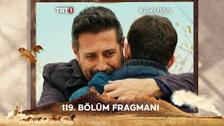 Gönül Dağı 119 Bölüm Fragmanı trt1 [upl. by Irakuy341]