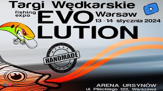 TARGI RĘKODZIEŁA WĘDKARSKIEGO EVOLUTION 2024 CZĘŚĆ 1 [upl. by Nnyledam756]