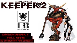 Dungeon Keeper 2  Full Game  Longplay Walkthrough No Commentary  PC [upl. by Ettezzil520]