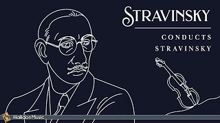 Stravinsky Conducts Stravinsky [upl. by Earised]