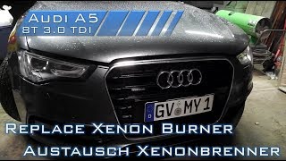 ReplaceTausch Xenon Burner  Audi A5 8T 3DS [upl. by Curson206]