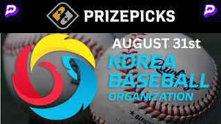 Prize Picks KBO Picks for August 31st [upl. by Royce]