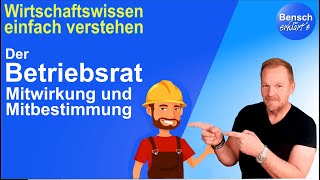 Der Betriebsrat Mitwirkung und Mitbestimmung [upl. by Phonsa]