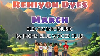 Rehiyon Dyes March  Karaoke HD Electronic Music by JNCHS BLUE VOICES CLUB  2023 EDITION [upl. by Otxilac]