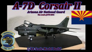 Building the Hasegawa 148 Scale A7 DE Corsair II  “The Crash of AZANG 750391” plus Site Visit [upl. by Idnal]