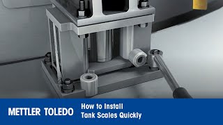 How to Install Tank Scales Quickly  Product Video  METTLER TOLEDO Industrial  en [upl. by Paehpos296]