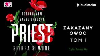 quotPriest Zakazany owoc Tom 1quot Sierra Simone  audiobook [upl. by Neelahtak51]