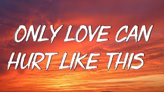 Only Love Can Hurt Like This  Paloma Faith Lyrics  Christina Perri Jason Mraz Mix Lyrics [upl. by Alledi]