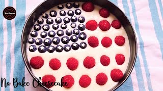 American Cheesecake  4th of July Celebration  No Bake cheesecake  Mascarpone Cheesecake  No oven [upl. by Wildee]