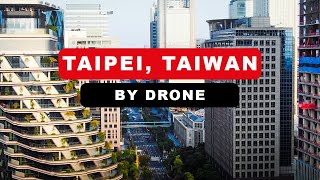 Taipei Taiwan 🇹🇼  by drone 4K [upl. by Mercie]