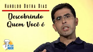 Haroldo Dutra Dias Descobrindo Quem Você É [upl. by Audsley]