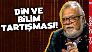 Celal Şengör ile Din ve Bilim Tartışması  Geçmişten Günümüze Bilim Felsefesi [upl. by Tshombe269]