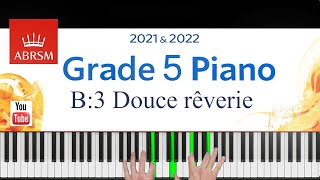 ABRSM 20212022 Grade 5 B3 Douce rêverie  P I Tchaikovsky Piano exam piece [upl. by Lemay]