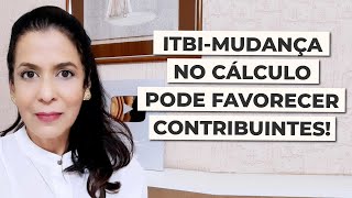 ITBIMUDANÇA NO CÁLCULO PODE FAVORECER CONTRIBUINTES [upl. by Ecirtnom]