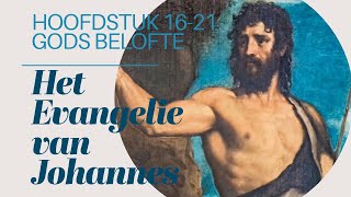 Het Evangelie Van Johannes The Gospel Of John Chapters 1621 [upl. by Corine]