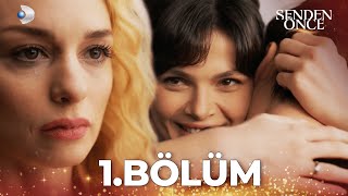 Senden Önce 1 Bölüm  Full Bölüm [upl. by Nella]