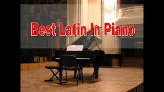 Latin Songs on Piano Giuseppe Sbernini  Jazz Piano Music [upl. by Ricki]