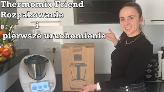 Thermomix Friend  Rozpakowanie i pierwsze uruchomienie [upl. by Almena]