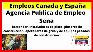 Empleos Canada y España para Aplicar ver Servicio Publico Empleo sena gana hasta 8000000 [upl. by Arratal]