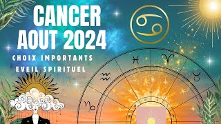 ♋️🌟CANCER AOUT 2024 Tirage fort  CHOIX IMPORTANT amp EVEIL SPIRITUEL cancer tarot guidance aout [upl. by Durkee]