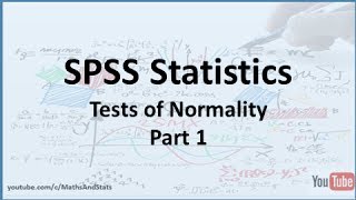 SPSS Tests Of Normality  Part 1 [upl. by Emyaj]