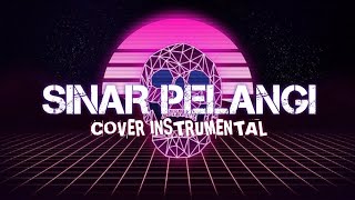 SINAR PELANGI COVER INSTRUMENTAL [upl. by Thom]