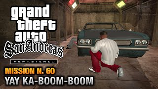 GTA San Andreas Remastered  Mission 60  Yay KaBoomBoom Xbox 360  PS3 [upl. by Gamin281]