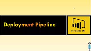 Deployment Pipeline in Power BI [upl. by Stuckey]